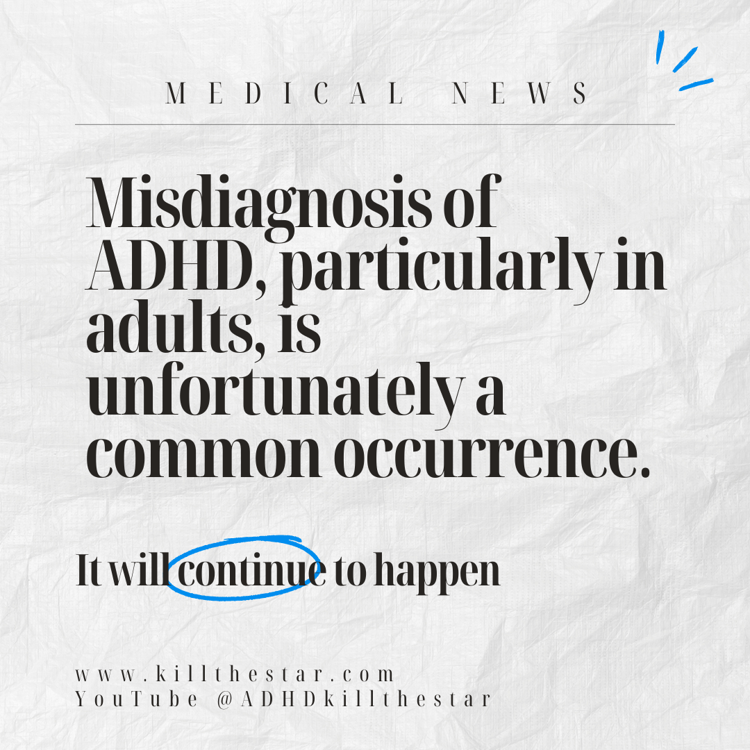 Being Misdiagnosed a Number of Times is Normal for adult ADHD